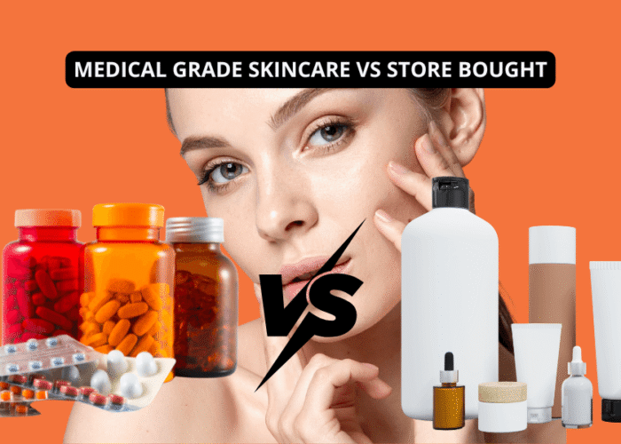 Medical Grade Skincare vs Store Bought: What's Actually Inside the Bottle?
