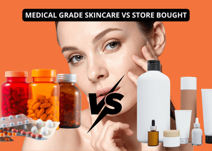 Medical Grade Skincare vs Store Bought: What's Actually Inside the Bottle?